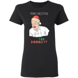 Gordon Ramsay You Donkey Christmas Sweater shirt, Hoodie, LS