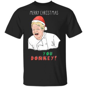 Gordon Ramsay You Donkey Christmas Sweater shirt, Hoodie, LS