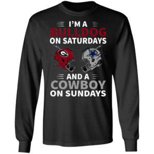 Im A Bulldog On Saturdays And A Cowboy On Sundays T-Shirt, Hoodie, Ladie Tee