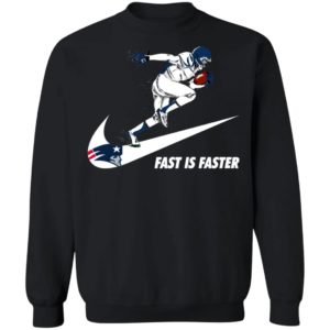 Fast Is Faster Strong New England Patriots Nike Shirt, Hoodie