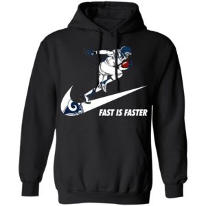 Fast Is Faster Strong Los Angeles Rams Nike Shirt, Hoodie