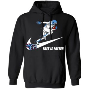 Fast Is Faster Strong Tennessee Titans Nike Shirt, Hoodie
