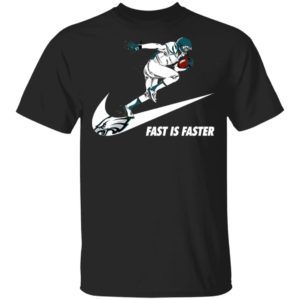 Fast Is Faster Strong Philadelphia Eagles Nike Shirt, Hoodie