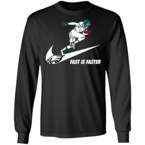 Fast Is Faster Strong Philadelphia Eagles Nike Shirt, Hoodie