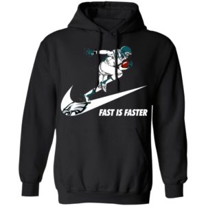 Fast Is Faster Strong Philadelphia Eagles Nike Shirt, Hoodie