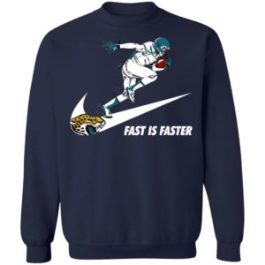 Fast Is Faster Strong Jacksonville Jaguars Nike Shirt, Hoodie