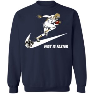 Fast Is Faster Strong New Orleans Saints Nike Shirt, Hoodie
