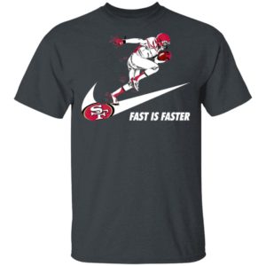 Fast Is Faster Strong San Francisco 49ers Nike Shirt, Hoodie