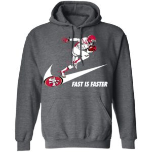 Fast Is Faster Strong San Francisco 49ers Nike Shirt, Hoodie