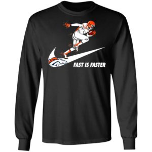 Fast Is Faster Strong Denver Broncos Nike Shirt, Hoodie