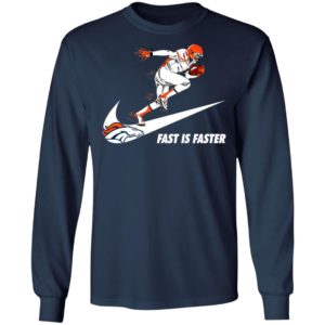 Fast Is Faster Strong Denver Broncos Nike Shirt, Hoodie