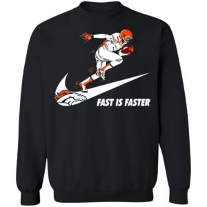 Fast Is Faster Strong Denver Broncos Nike Shirt, Hoodie