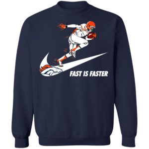 Fast Is Faster Strong Denver Broncos Nike Shirt, Hoodie