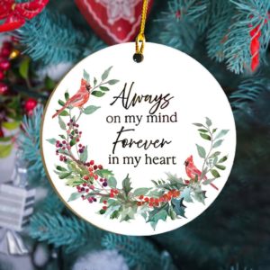 Always on my mind Forever in my heart Cardinal Christmas Ornament