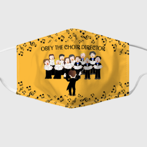 Obey The Choir Director Face Mask