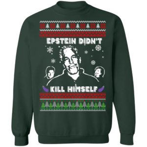 Epstein Didnt Kill Himself Ugly Christmas Sweater