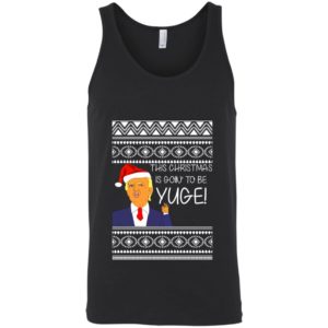 Donald Trump This Christmas is going to be Huge Yuge Ugly Sweater Hoodie