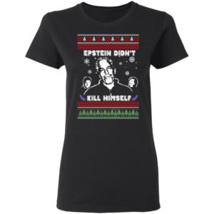 Epstein Didnt Kill Himself Ugly Christmas Sweater