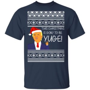 Donald Trump This Christmas is going to be Huge Yuge Ugly Sweater Hoodie