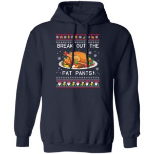 Break Out The Fat Pants Ugly Christmas Sweater