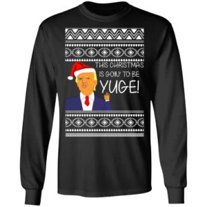 Donald Trump This Christmas is going to be Huge Yuge Ugly Sweater Hoodie