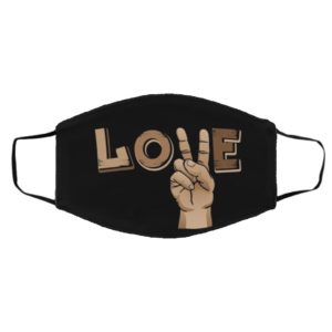 Racial Justice Peace Love Face Mask