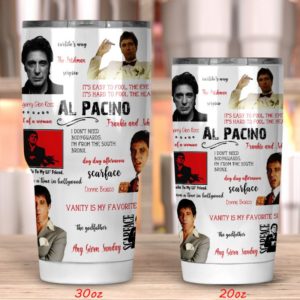 Al Pacino Tumbler 20oz 30oz