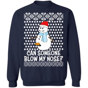 Can Someone Blow My Nose Rude Snowman Offensive Adult Humour Ugly Christmas Sweater