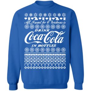All I Want For Christmas Is Drink Coca Coca In Bottle Ugly Christmas Sweater All I Want For Christmas Is Drink Coca Coca In Bottle Ugly Christmas Sweater