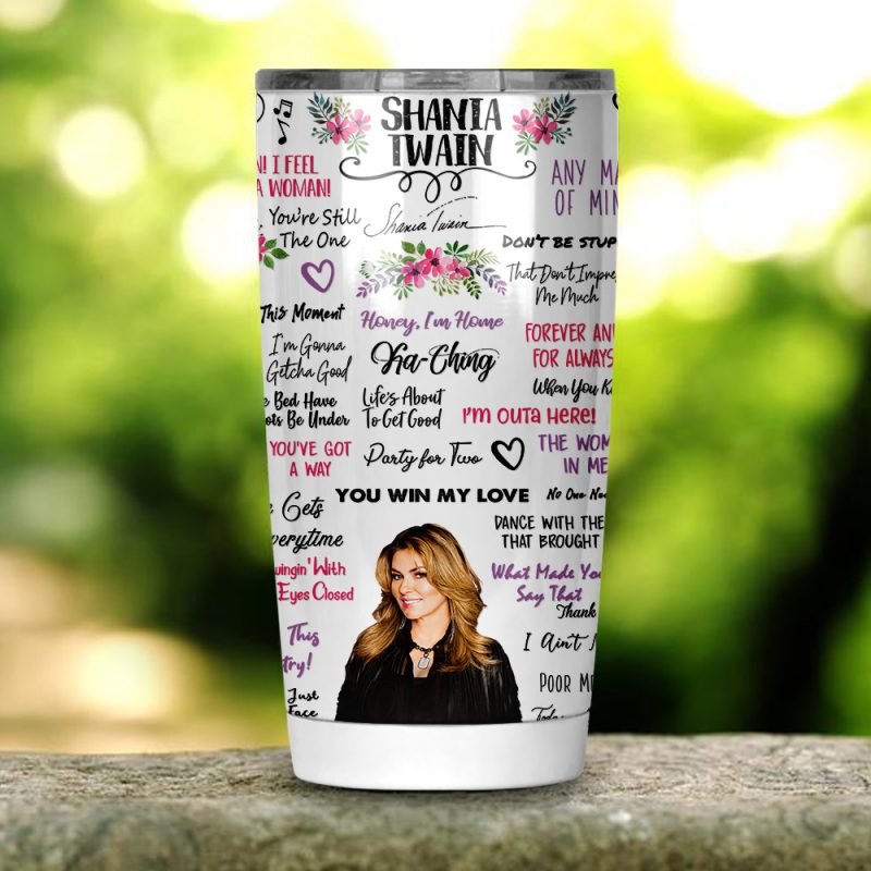Shania Twain Tumbler 20oz 30oz Shania Twain Tumbler 20oz 30oz