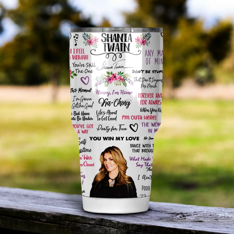 Shania Twain Tumbler 20oz 30oz Shania Twain Tumbler 20oz 30oz
