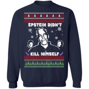 Epstein Didnt Kill Himself Ugly Christmas Sweater, Long Sleeve