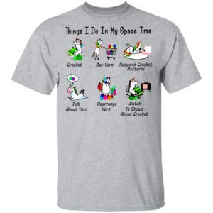 Unicorn Things I Do In My Spare Time Crochet Buy Yarn Research Crochet Patterns Shirt
