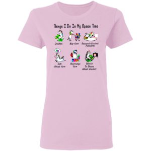 Unicorn Things I Do In My Spare Time Crochet Buy Yarn Research Crochet Patterns Shirt