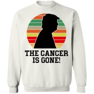 Trump the cancer is gone shirt