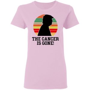 Trump the cancer is gone shirt