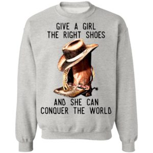 Give A Girl The Right Shoes And She Can Conquer The World Shirt
