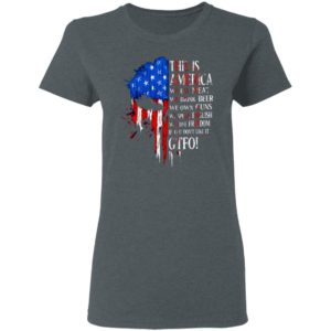 This is america we eat meat we drink beer we own guns shirt