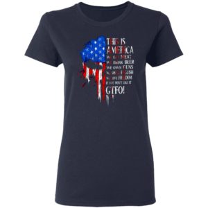 This is america we eat meat we drink beer we own guns shirt