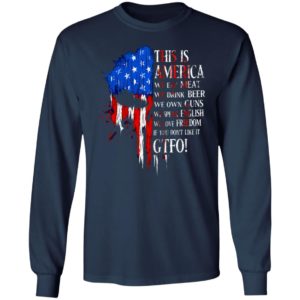 This is america we eat meat we drink beer we own guns shirt