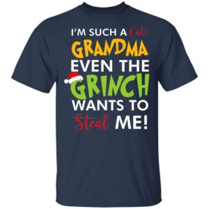 Uploaded ToI’m such a cute grandma even the grinch wants to steal me Christmas sweatshirt, LS
