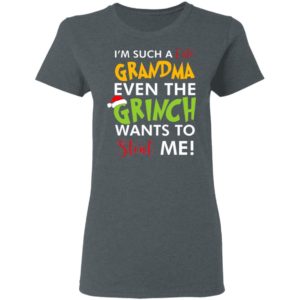 Uploaded ToI’m such a cute grandma even the grinch wants to steal me Christmas sweatshirt, LS