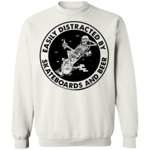 Easily Distracted By Skateboards And Beer Skeleton Shirt