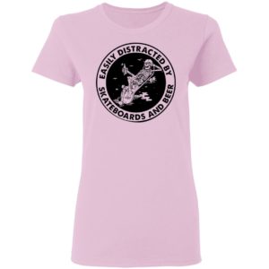 Easily Distracted By Skateboards And Beer Skeleton Shirt