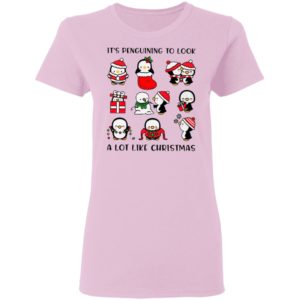 Penguins It’s Penguining To Look A Lot Like Christmas Sweatshirt