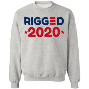 Rigged 2020 Shirt, Hoodie