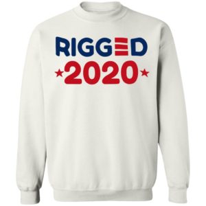 Rigged 2020 Shirt, Hoodie