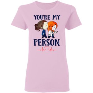 You’re My Person Heartbeat Nursing shirt