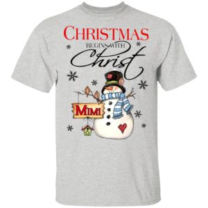 Snowman Mimi Christmas Begins With Christ Christmas Sweatshirt