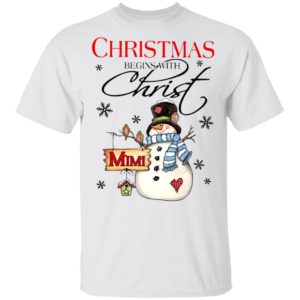 Snowman Mimi Christmas Begins With Christ Christmas Sweatshirt